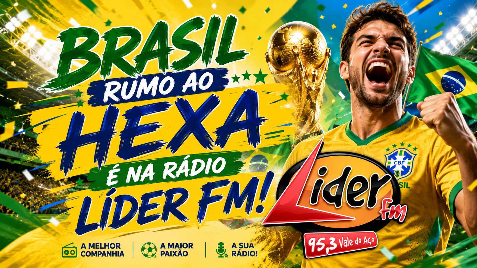 BRASIL RUMO AO HEXA É NA RÁDIO LÍDER FM